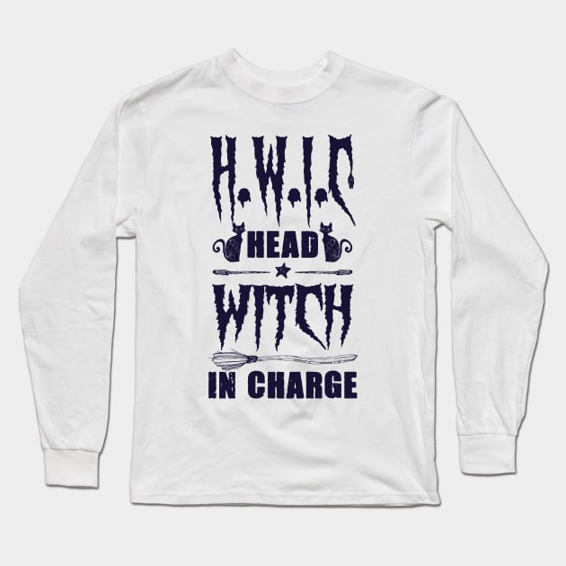 h.w.i.c head witch in charge Long Sleeve T-Shirt by sigma-d